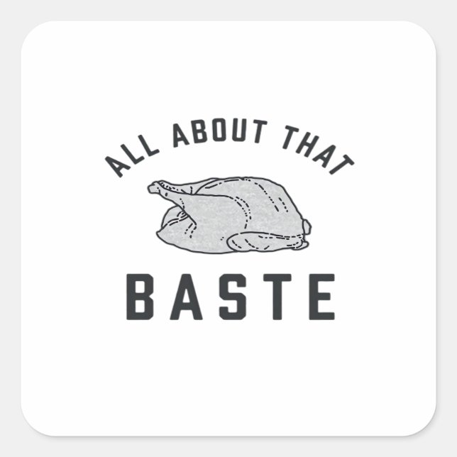 All About That Baste Funny Retro Style Square Sticker (Front)