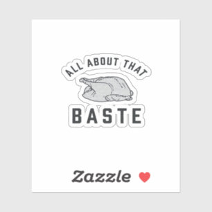 All About That Baste Funny Retro Style Sticker