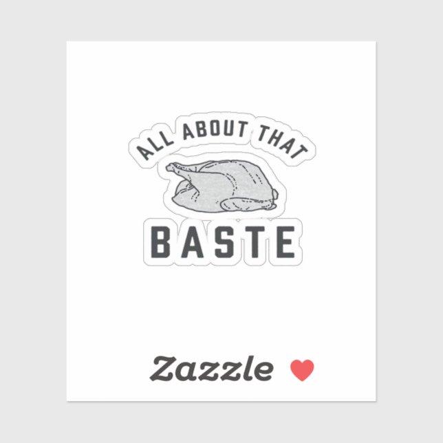 All About That Baste Funny Retro Style Sticker (Sheet)