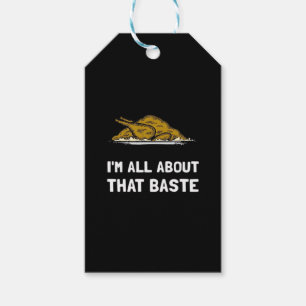 All About That Baste Funny Thanksgiving Style Gift Tags