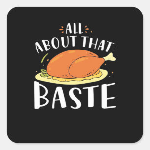 All About That Baste Minimal Design Square Sticker