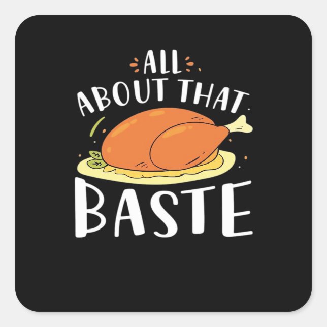 All About That Baste Minimal Design Square Sticker (Front)