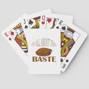 All About That Baste Quote Creative Minimal Style Poker Cards
