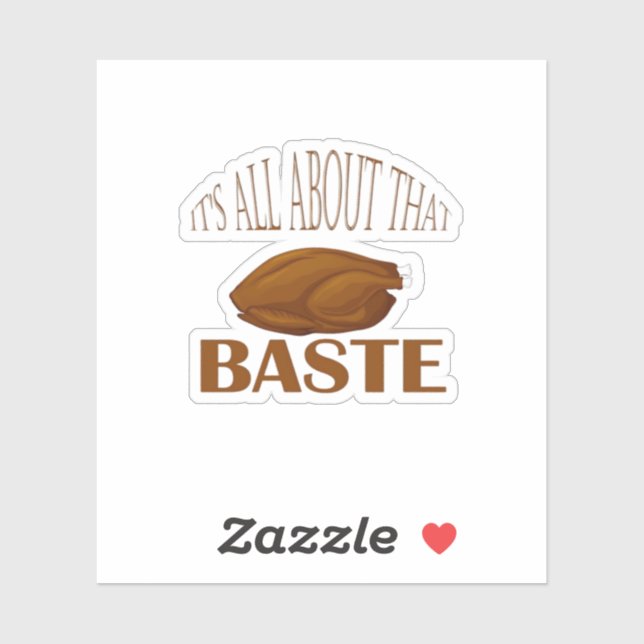 All About That Baste Quote Creative Minimal Style Sticker (Sheet)