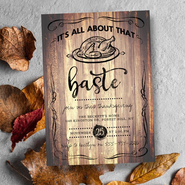 "All About That Baste" Rustic Wood Thanksgiving Invitation (Creator Uploaded)