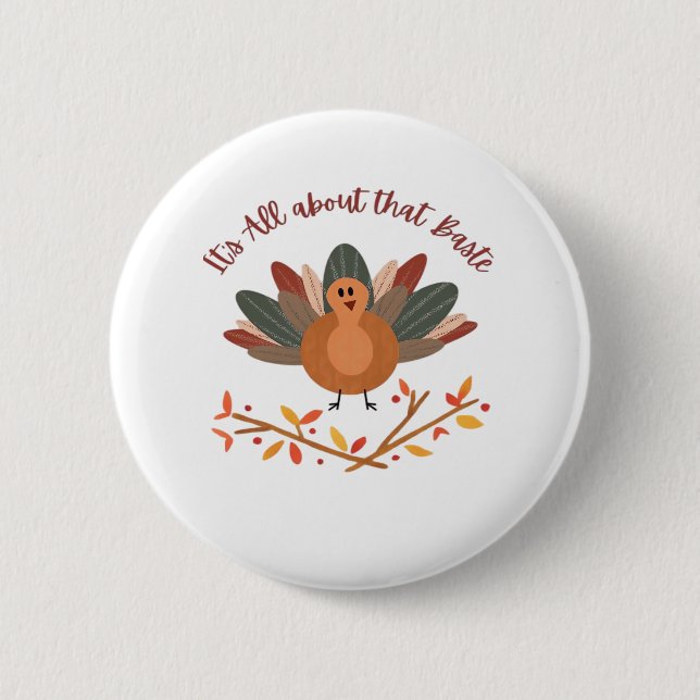 All About That Baste Sloth Classic Whimsical Style Button (Front)