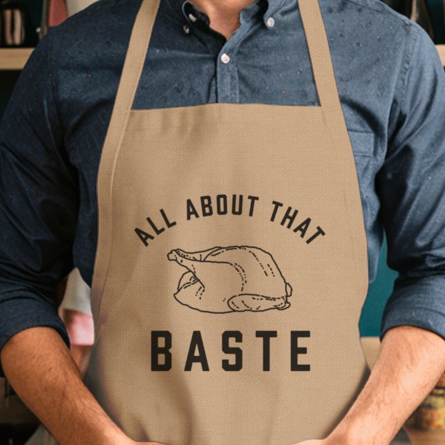 All About That Baste Thanksgiving Adult Apron (Creator Uploaded)