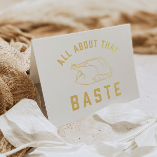 All About That Baste Thanksgiving Foil Card