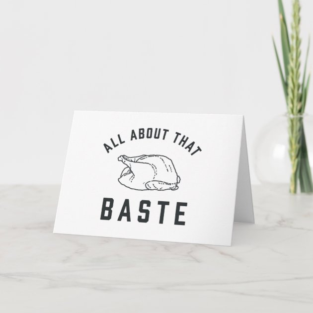 All About That Baste Thanksgiving Holiday Card