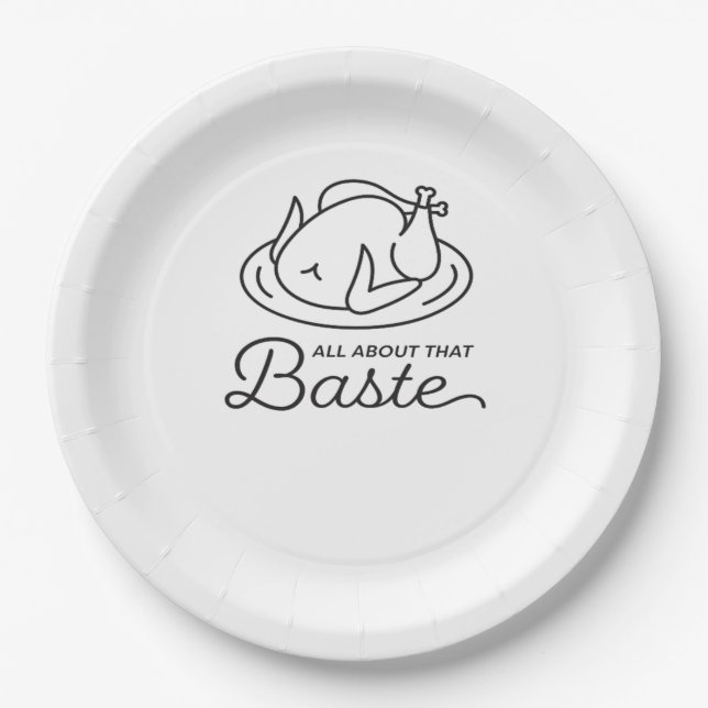 All About That Baste Thanksgiving Minimal Design Paper Plates (Front)