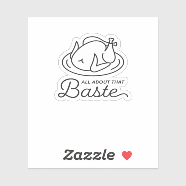 All About That Baste Thanksgiving Minimal Design Sticker (Sheet)