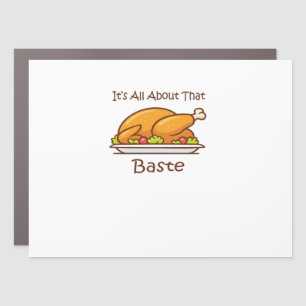 All About That Baste Thanksgiving Trendy Aesthetic Car Magnet