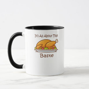 All About That Baste Thanksgiving Trendy Aesthetic Mug