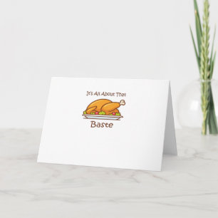All About That Baste (Thanksgiving) Trendy Card