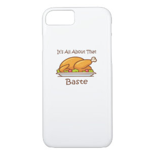 All About That Baste (Thanksgiving) Trendy iPhone 8/7 Case