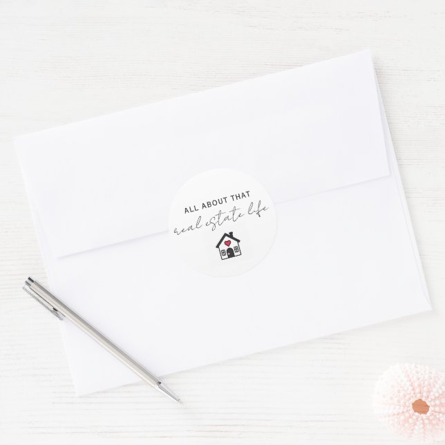 All About That Real Estate Life Promotional  Classic Round Sticker (Envelope)