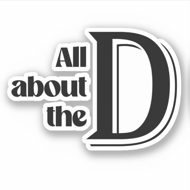 All about the D Sticker (Front)