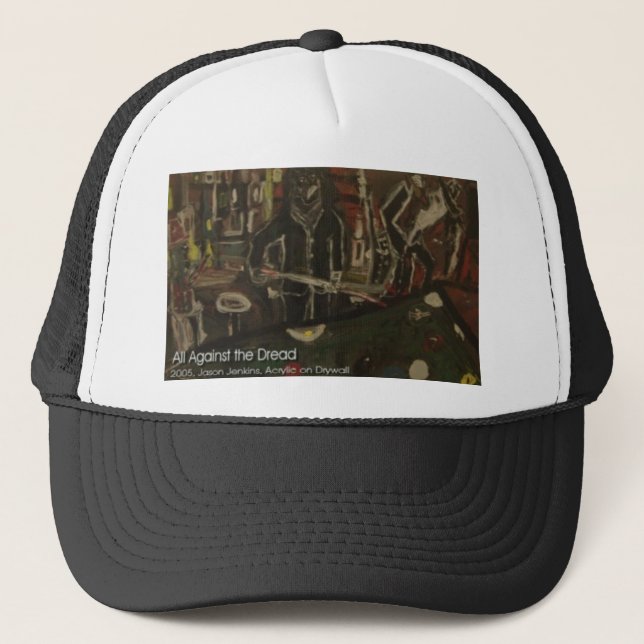 all against the dread trucker hat (Front)