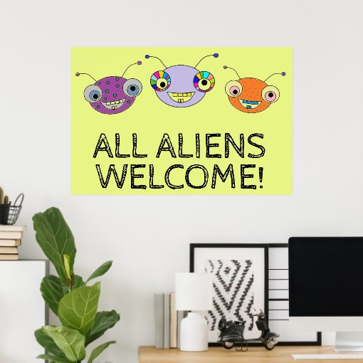 ALL ALIENS WELCOME Cute Colorful Happy Aliens Poster | Zazzle