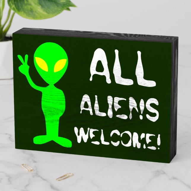 ALL ALIENS WELCOME Fun Green Alien Print Wooden Box Sign (In Situ Horizontal)