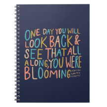 "all along, you were blooming" notebook