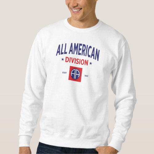 All American _ 82nd Airborne Division Sweatshirt