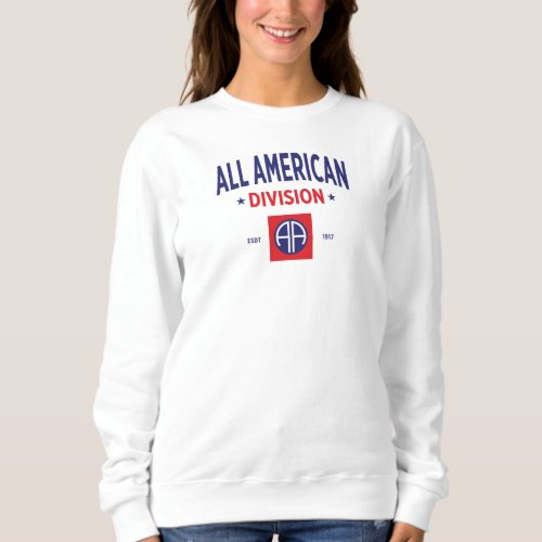 All American _ 82nd Airborne Division Women Sweatshirt