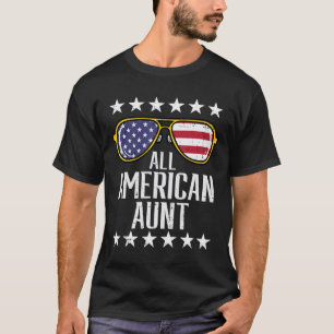 All American Aunt 4th Of July Memorial Day Matchin T-Shirt