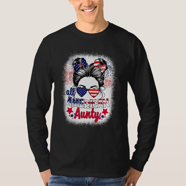 All American Aunty Patriotic 4th Of July Messy Bun T-Shirt (Front)