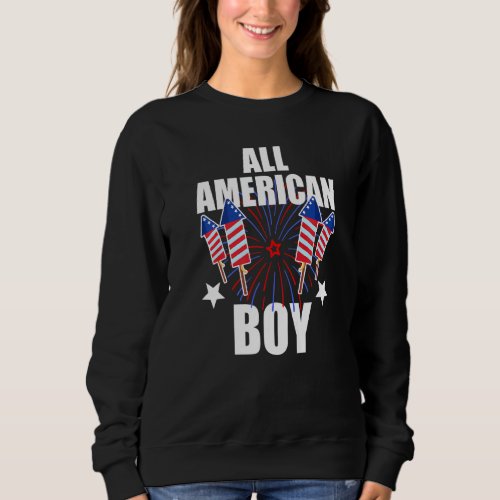 All American Boy 4th July Boys Kids Fireworks Fami Sweatshirt