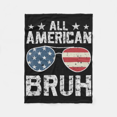 All American Bruh 4th Of July Boy  Fleece Blanket