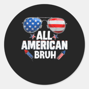 All American Bruh 4th Of July Boys Classic Round Sticker