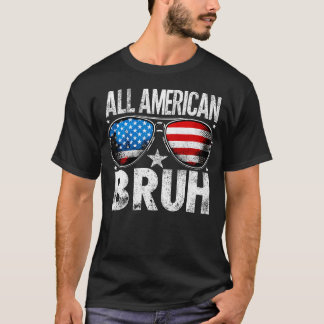 All American Bruh 4Th Of July Boys Patriotic Kids T-Shirt