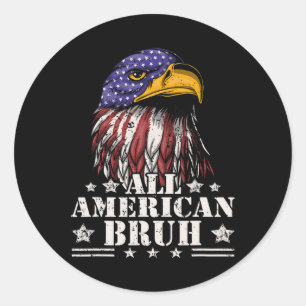 All American Bruh 4th Of July Boys Patriotic Teens Classic Round Sticker