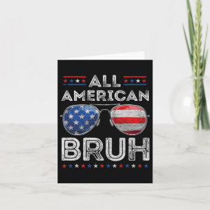 All American Bruh 4th Of July Boys Patriotic Usa T Card
