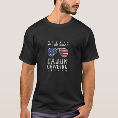 All American Cajun Cowgirl Usa Flag Sunglasses Whi T_Shirt