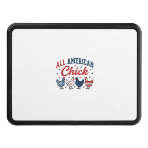 All American Chick Patriotic Chicken Shirt Design_ Hitch Cover
