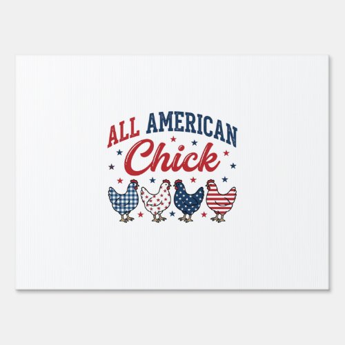 All American Chick Patriotic Chicken Shirt Design_ Sign