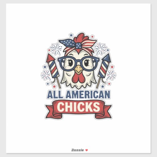 All American Chicks Patriotic Chicken Vector Desig Sticker