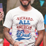 All american dad 4th july patriotic family reunion T-Shirt<br><div class="desc">Celebrate July the fourth with this patriotic t-shirt featuring the wording "All American dad" in red and light blue retro-style fonts over the iconic USA stars and stripes flag. Easily customizable with your name, this t-shirt is perfect for any 4th of July party or family reunion, or even just to...</div>
