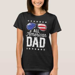 All American Dad 4th Of July Father's Day Sungles T-Shirt