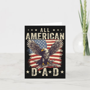 All American Dad Eagle 4th Of July Fathers Day Men Card