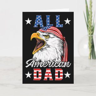 All American Dad Eagle 4th Of July Fathers Day Men Card