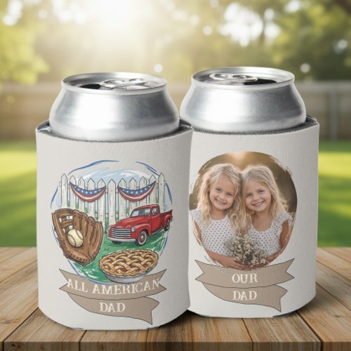 All American Dad Our Dad Photo Can Cooler