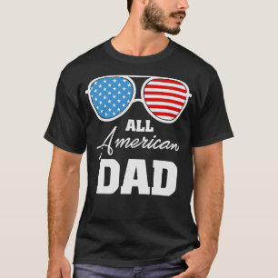 All american dad US flag sunglasses for matching 4 T-Shirt