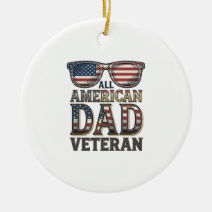 All American Dad Veteran Patriotic Sunglasses Shir Ceramic Ornament