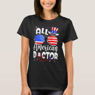 All American Doctor 4th Of July Men Women T-Shirt