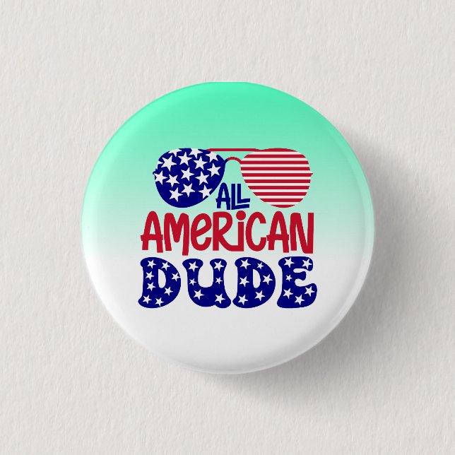 All American Dude Button (Front)