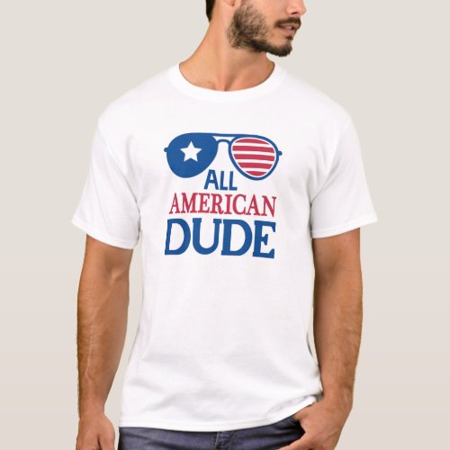 All American Dude Patriotic T_Shirt