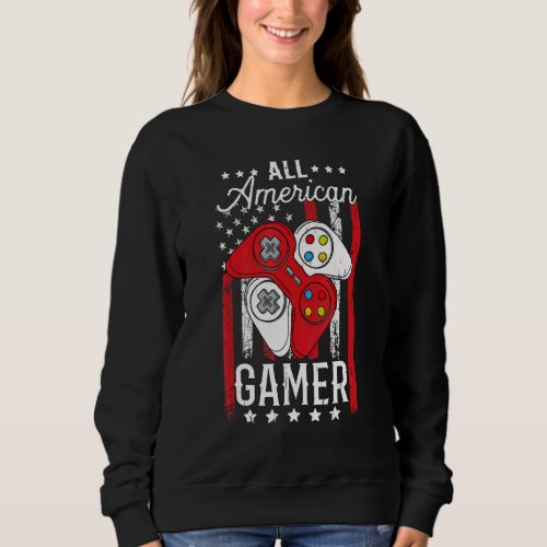 All American Gamer 4th Of July Patriotic American Sweatshirt